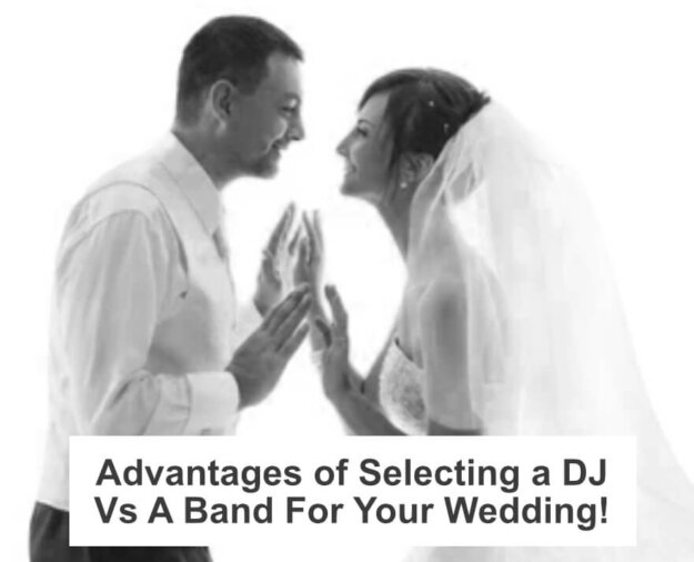 Advantages of Hiring a Wedding DJ vs a Band